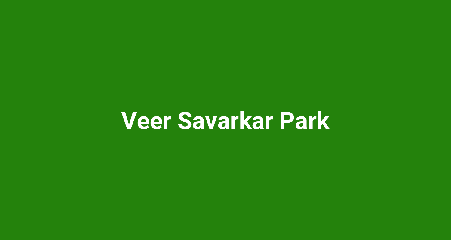 Veer Savarkar Park