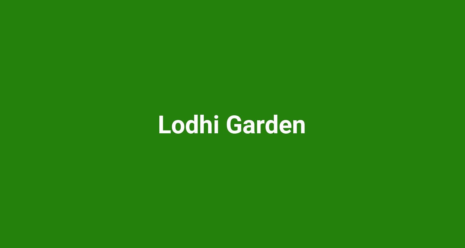 Lodhi Garden