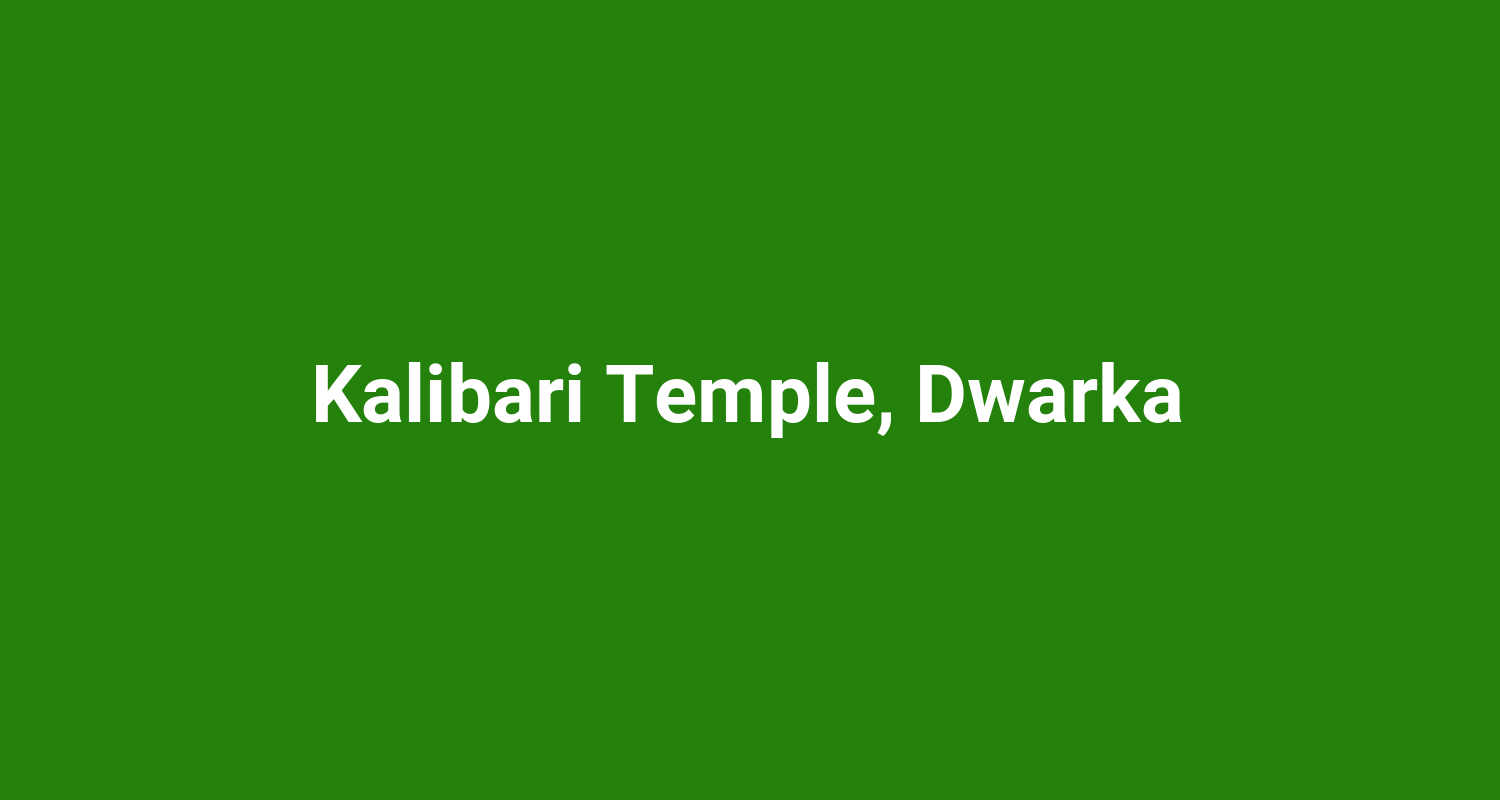 Kalibari Temple Dwarka