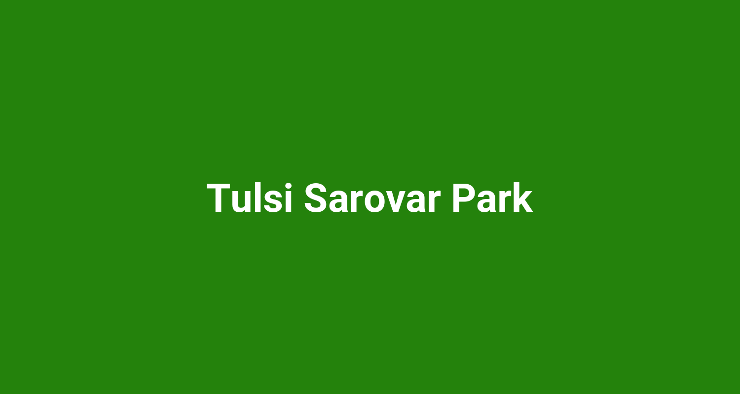 Tulsi Sarovar Park