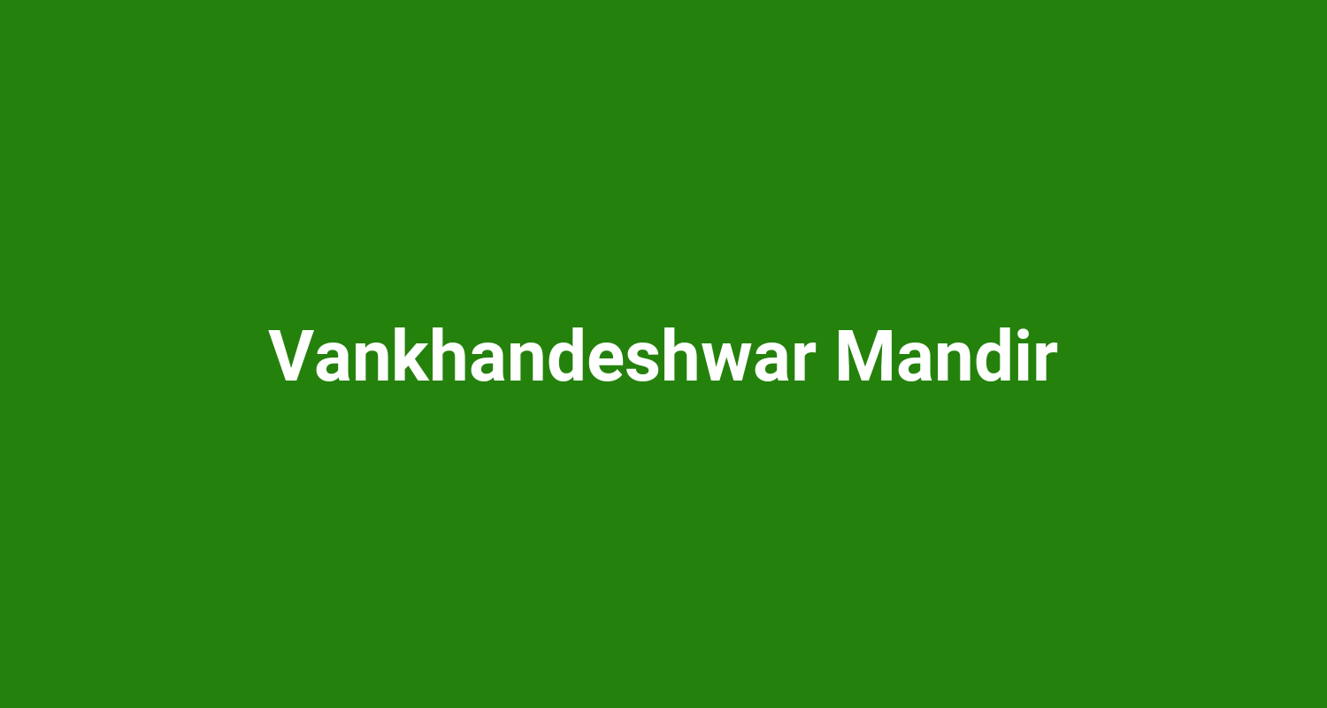 Vankhandeshwar Mandir