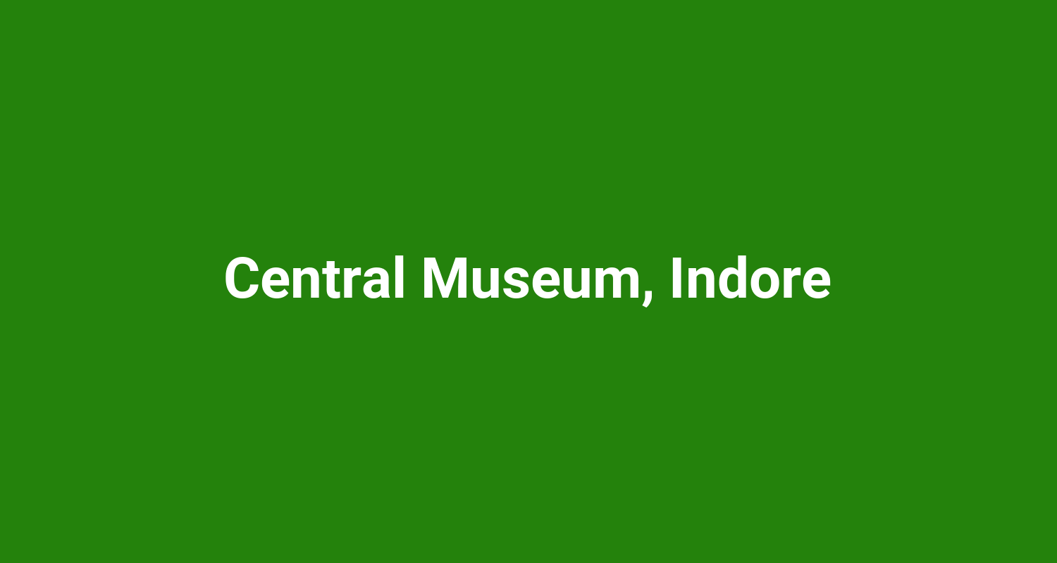 Central Museum Indore