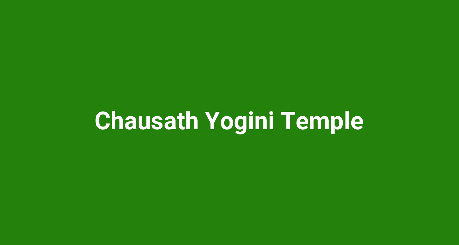 Chausath Yogini Temple