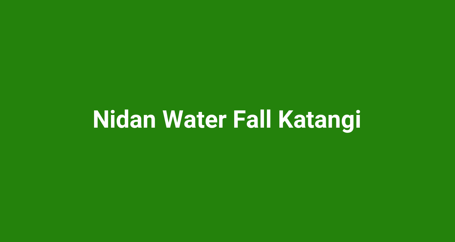 Nidan Water Fall Katangi