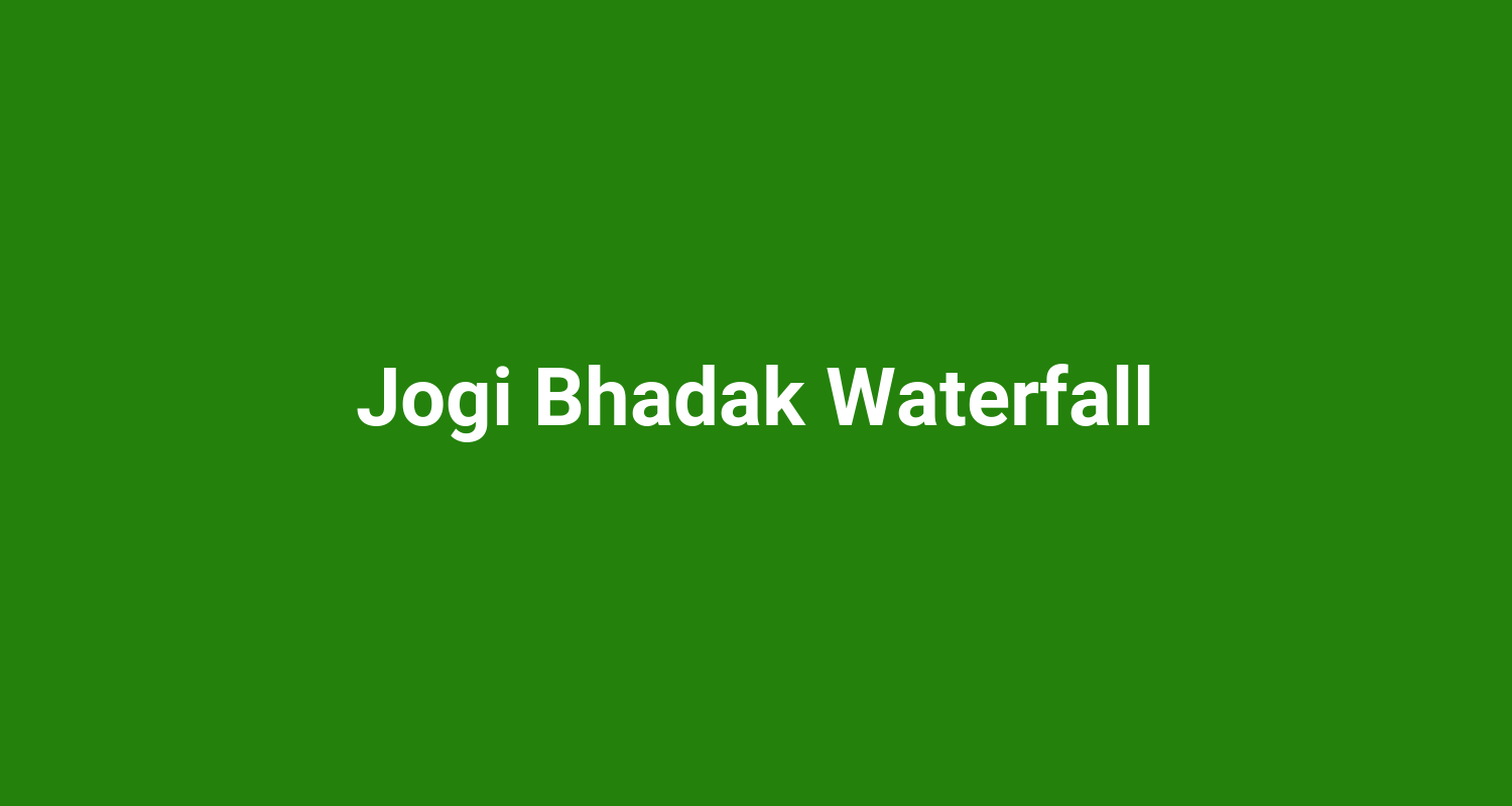Jogi Bhadak Waterfall