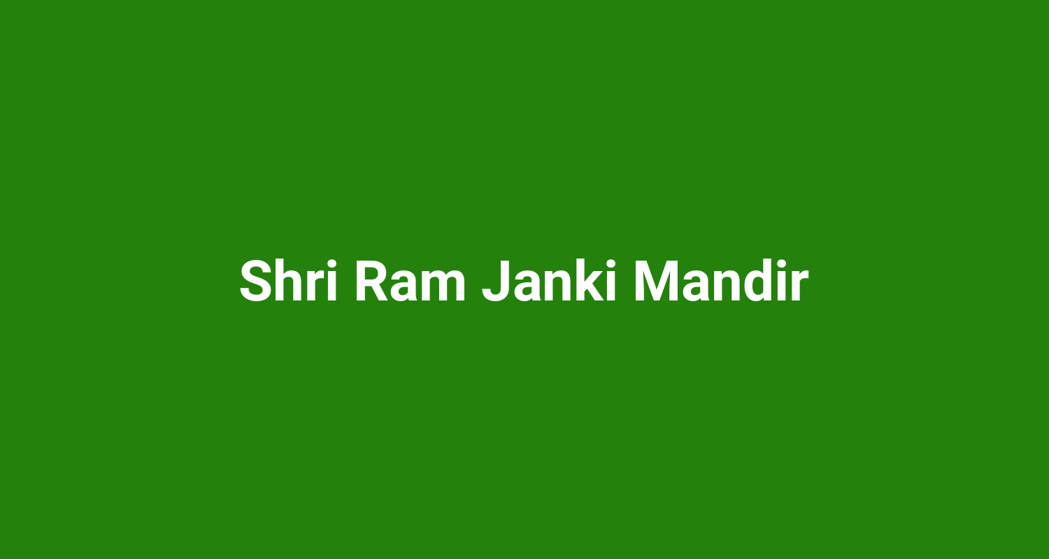 Shri Ram Janki Mandir