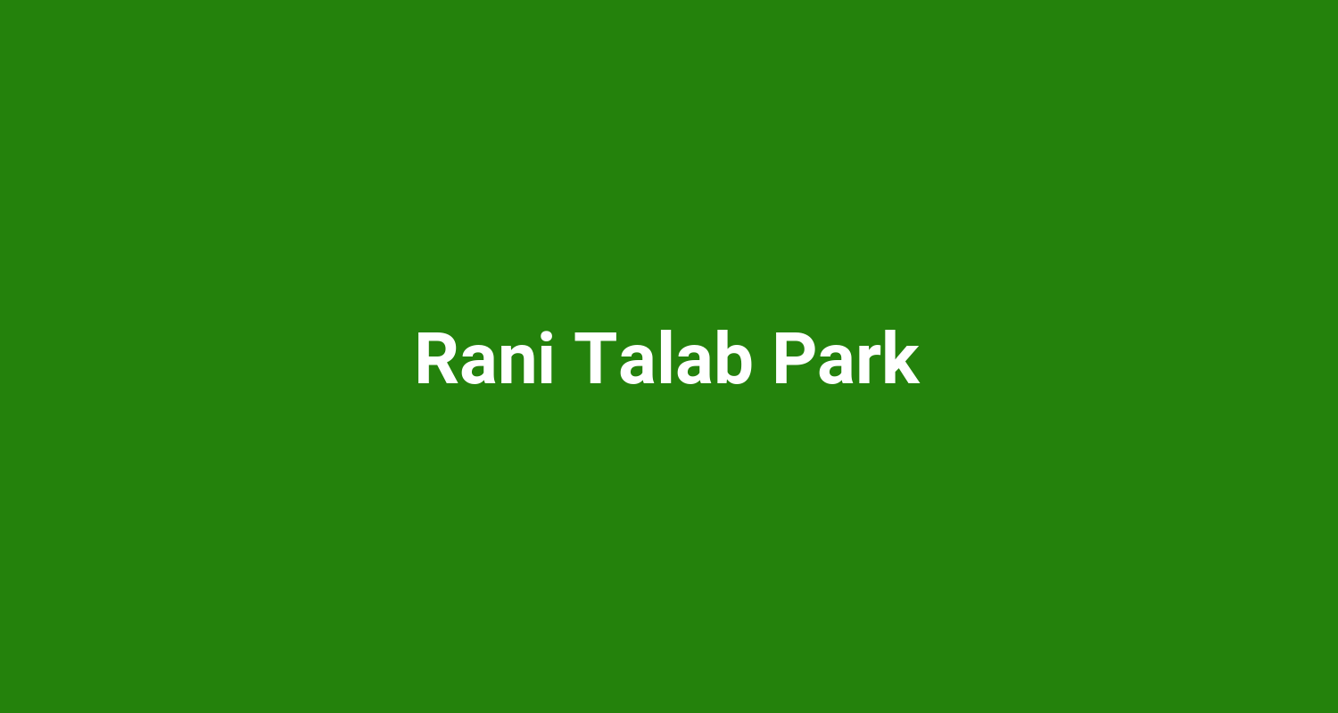 Rani Talab Park