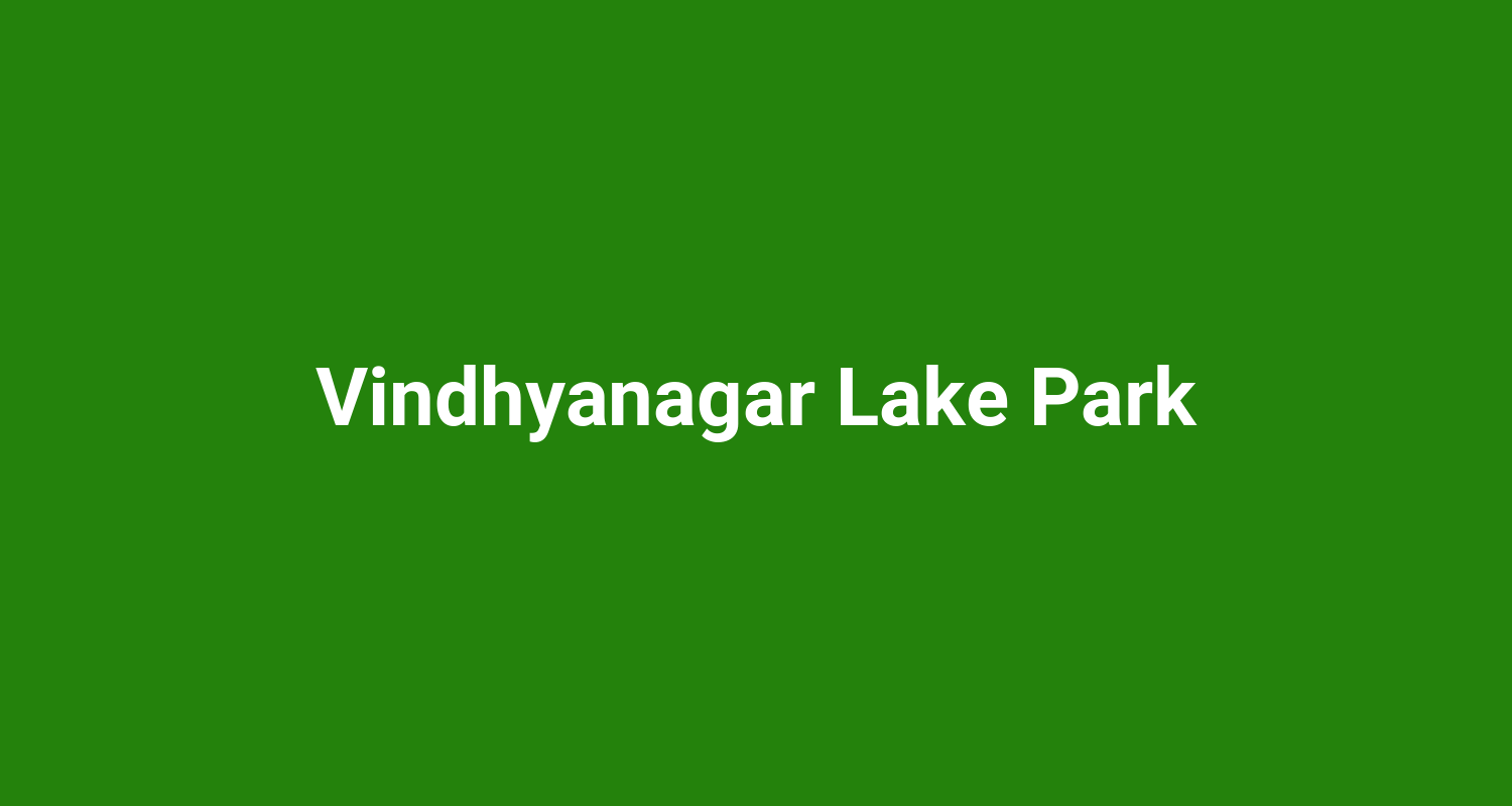 Vindhyanagar Lake Park