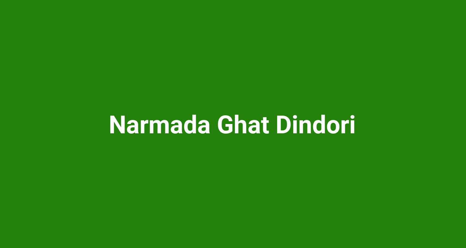 Narmada Ghat Dindori
