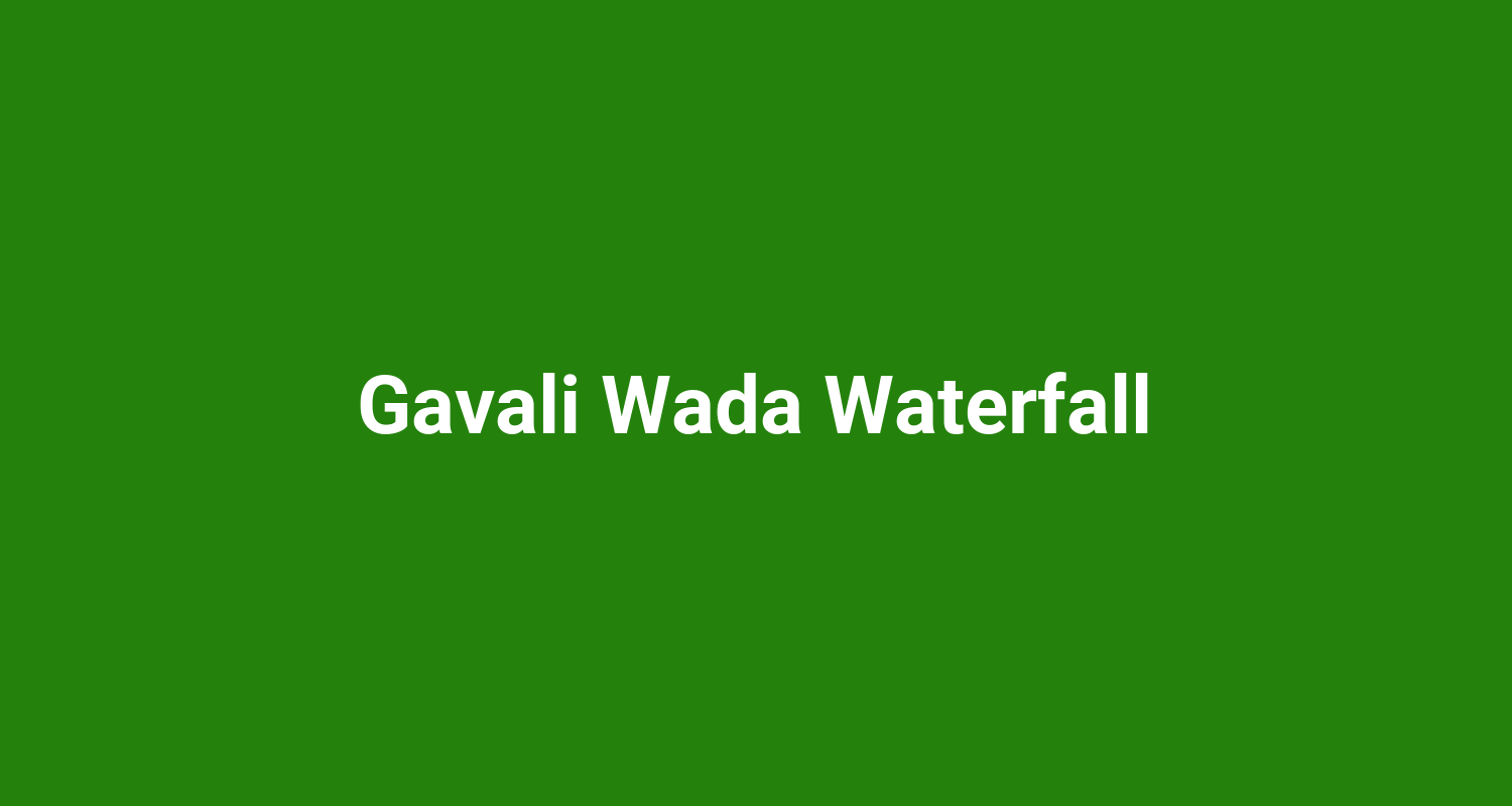 Gavali Wada Waterfall