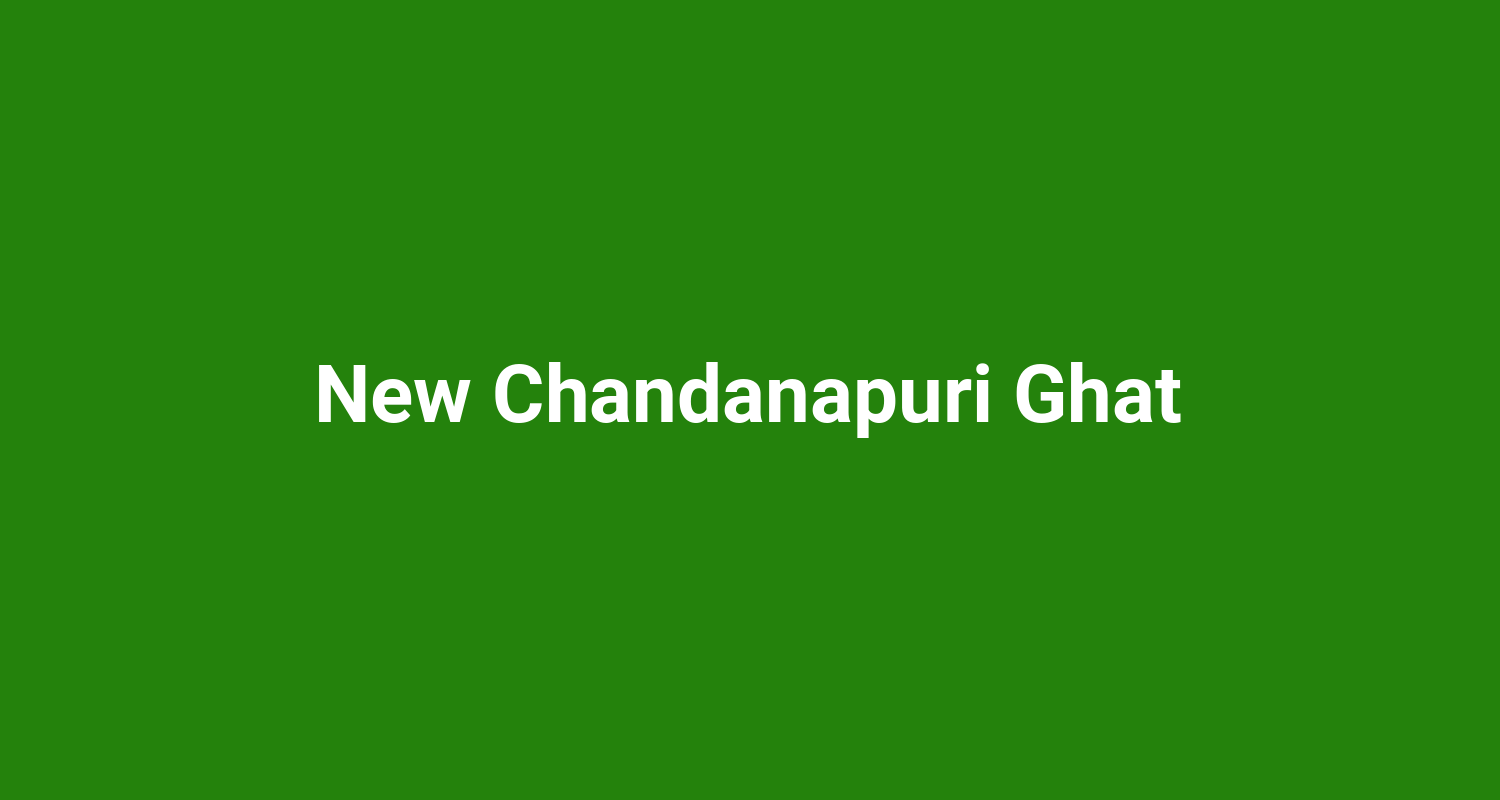 New Chandanapuri Ghat
