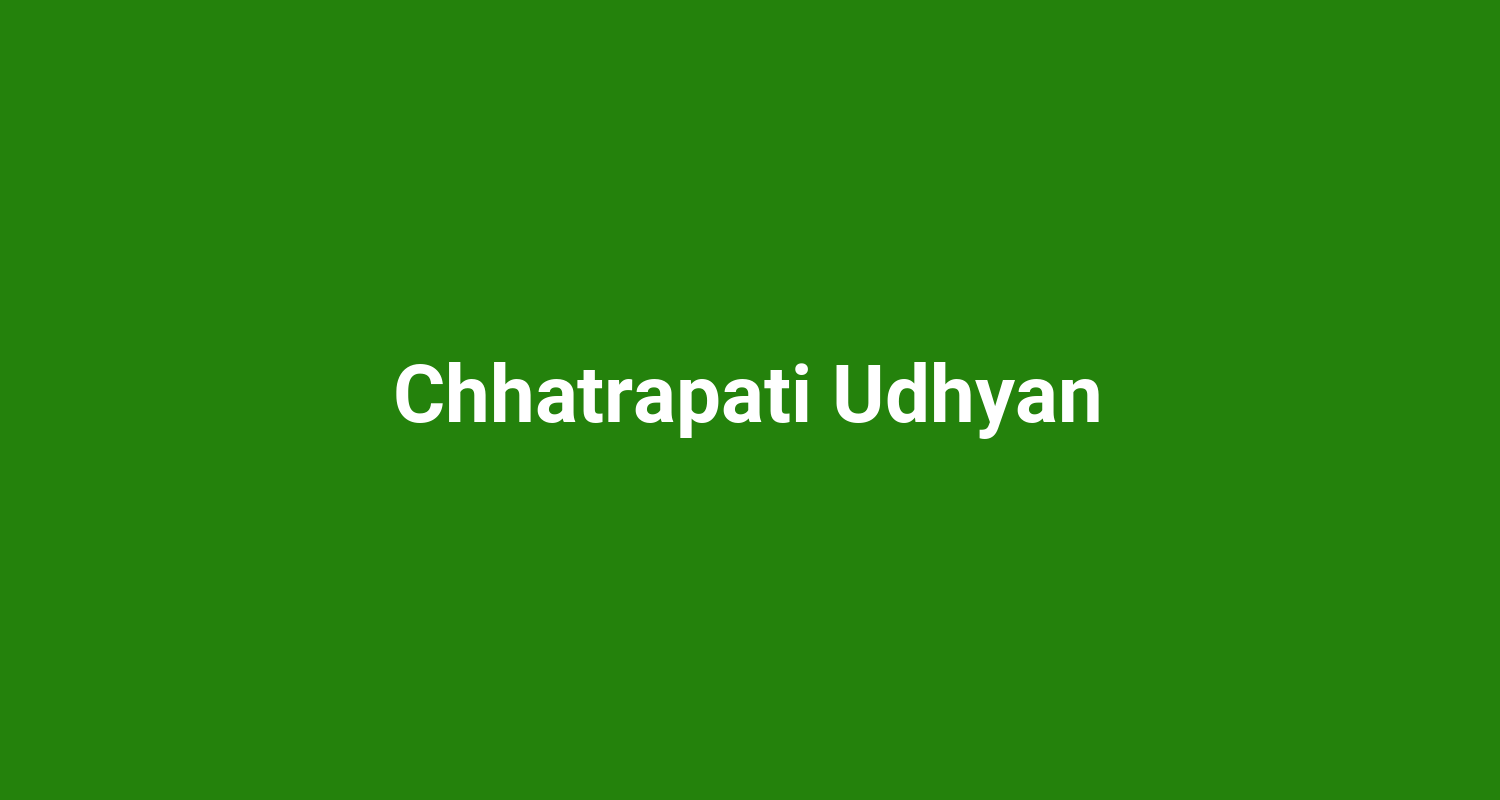 Chhatrapati Udhyan