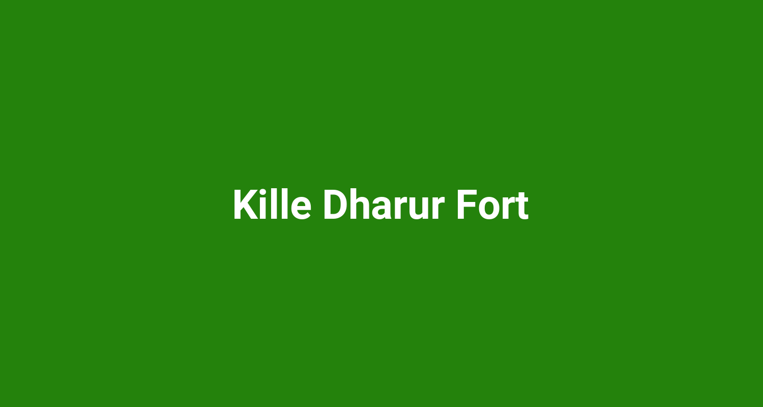 Kille Dharur Fort