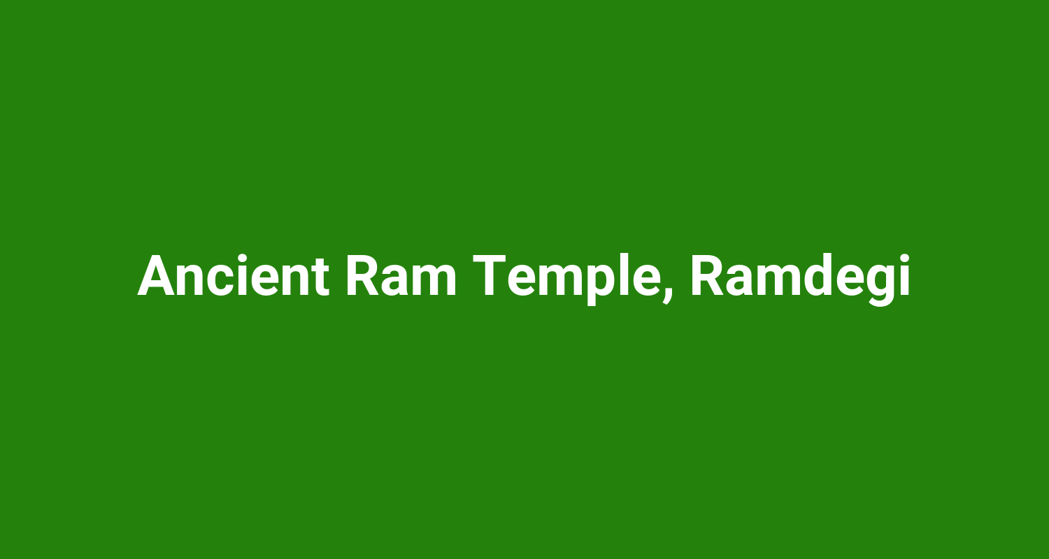 Ancient Ram Temple Ramdegi