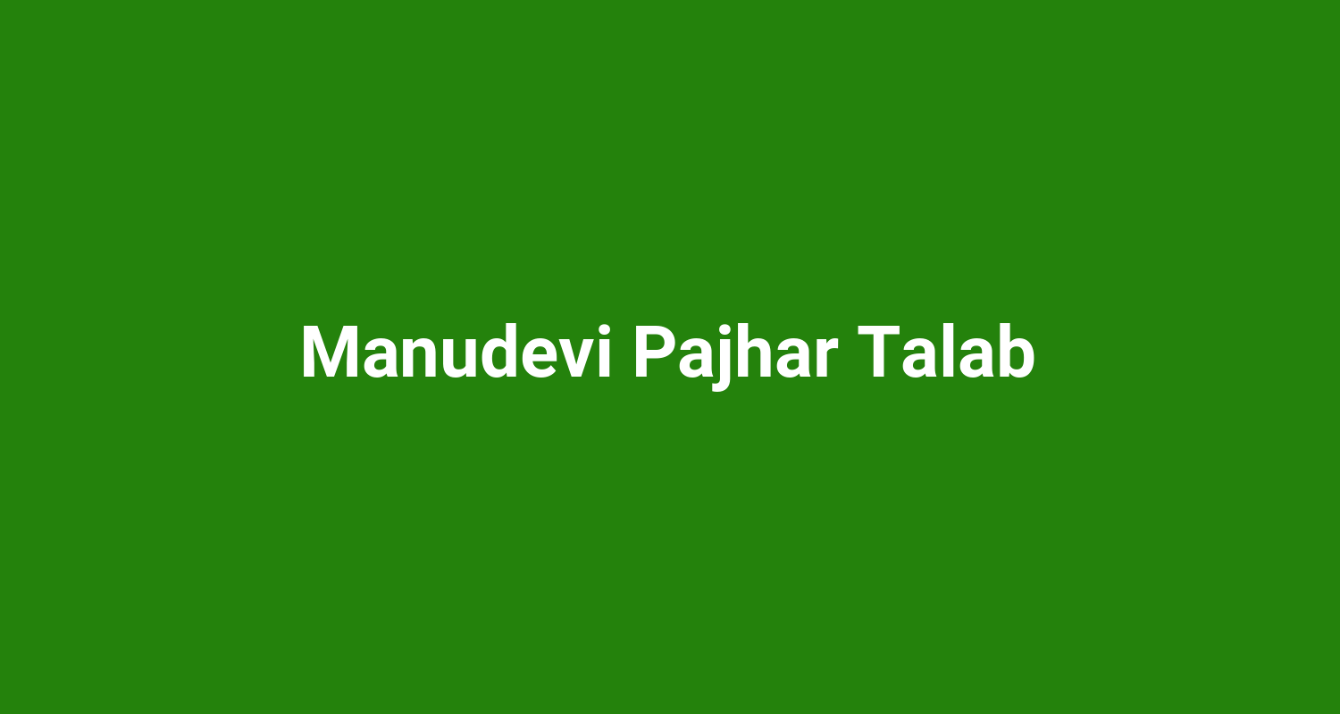 Manudevi Pajhar Talab
