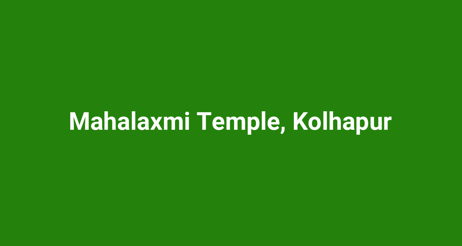 Mahalaxmi Temple Kolhapur