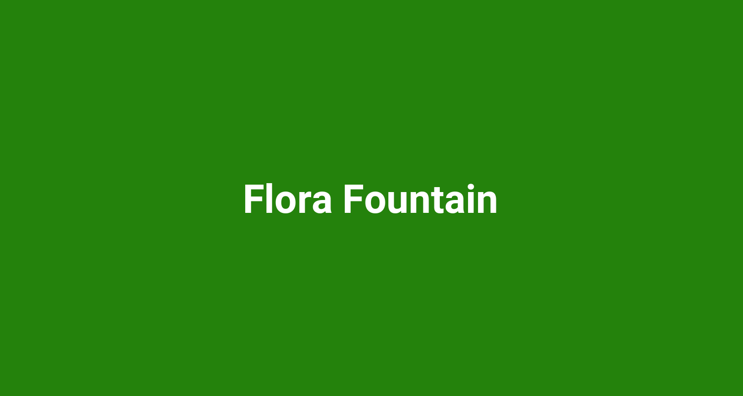 Flora Fountain