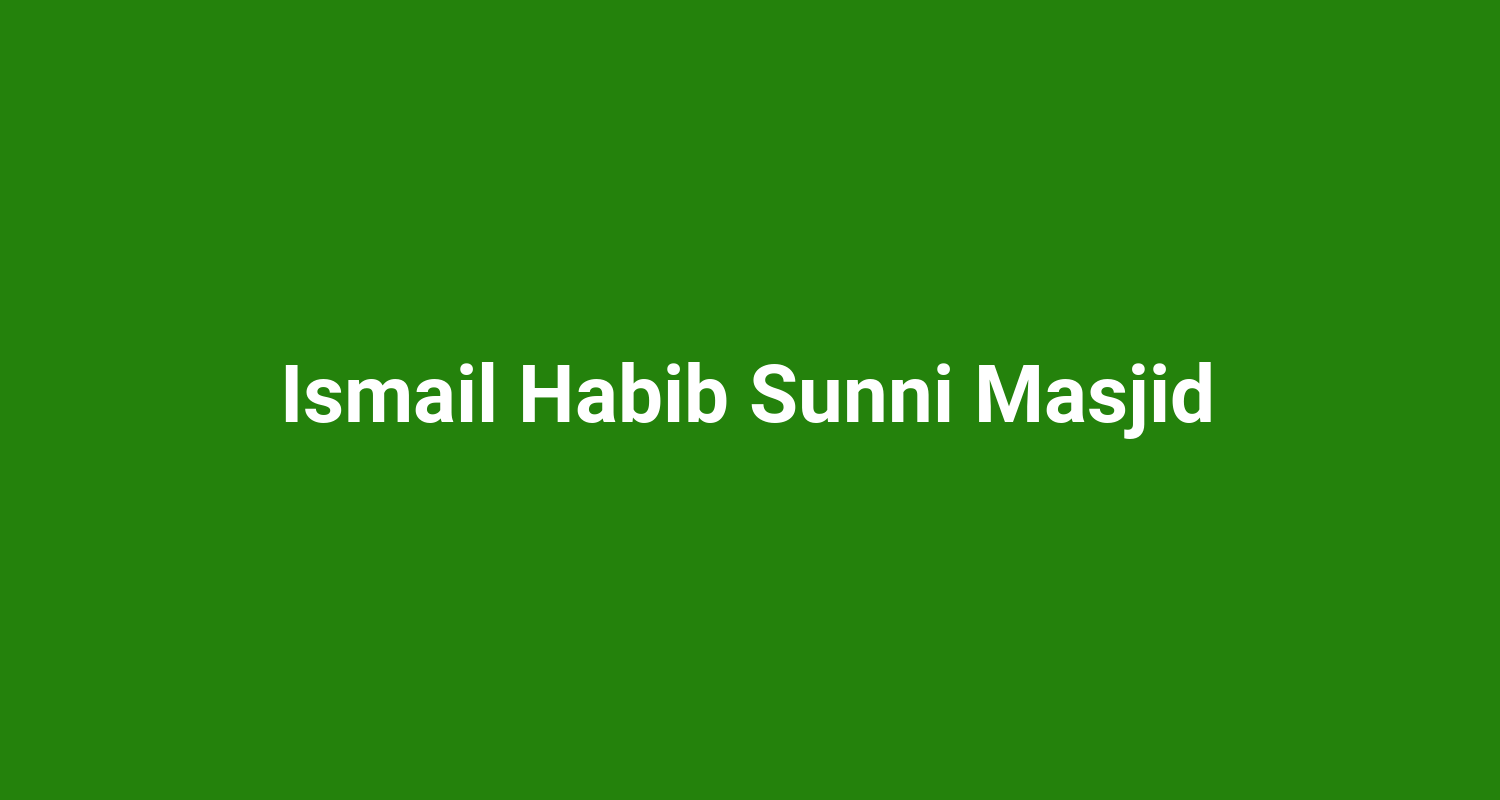 Ismail Habib Sunni Masjid