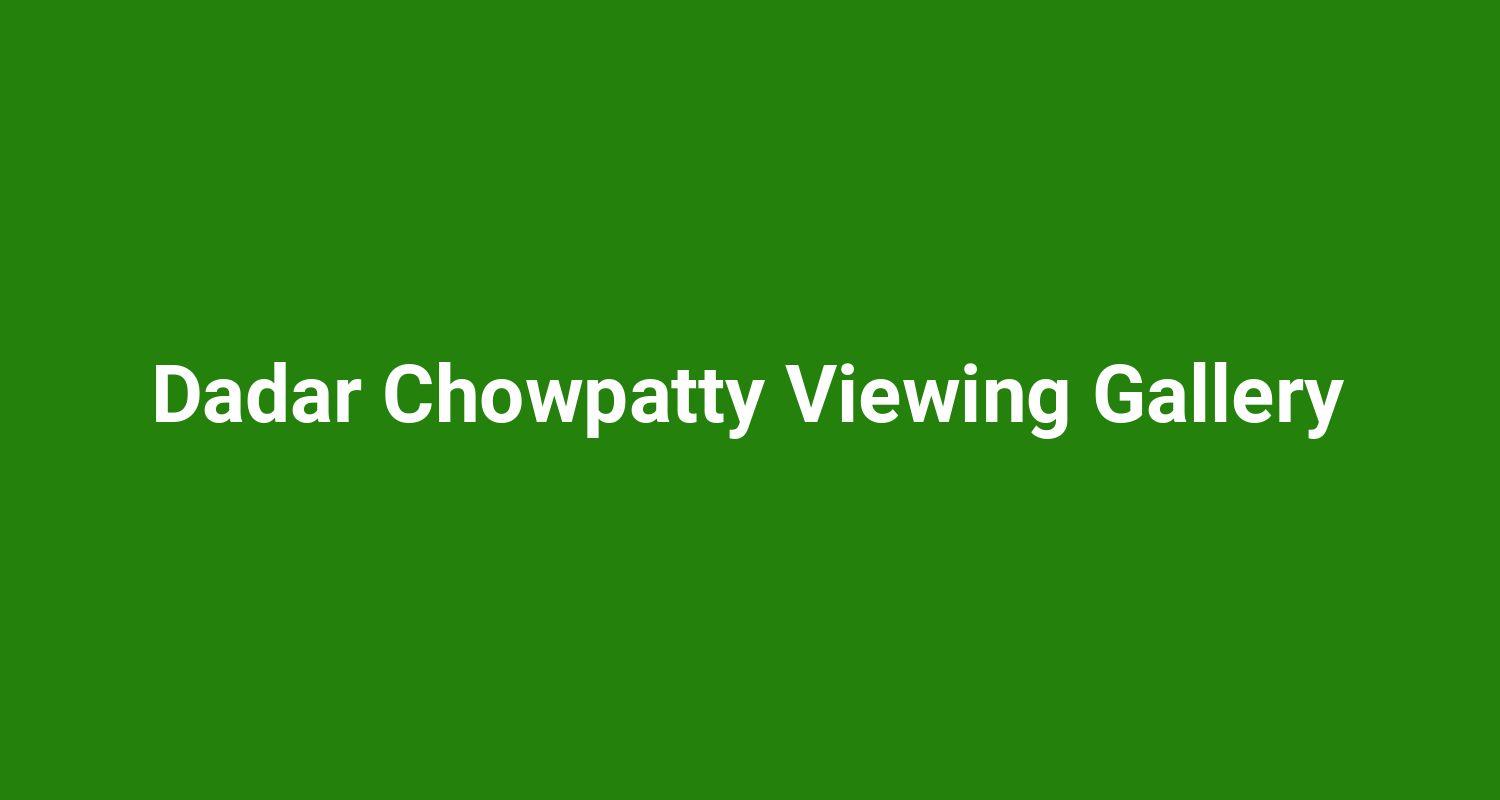 Dadar Chowpatty Viewing Gallery