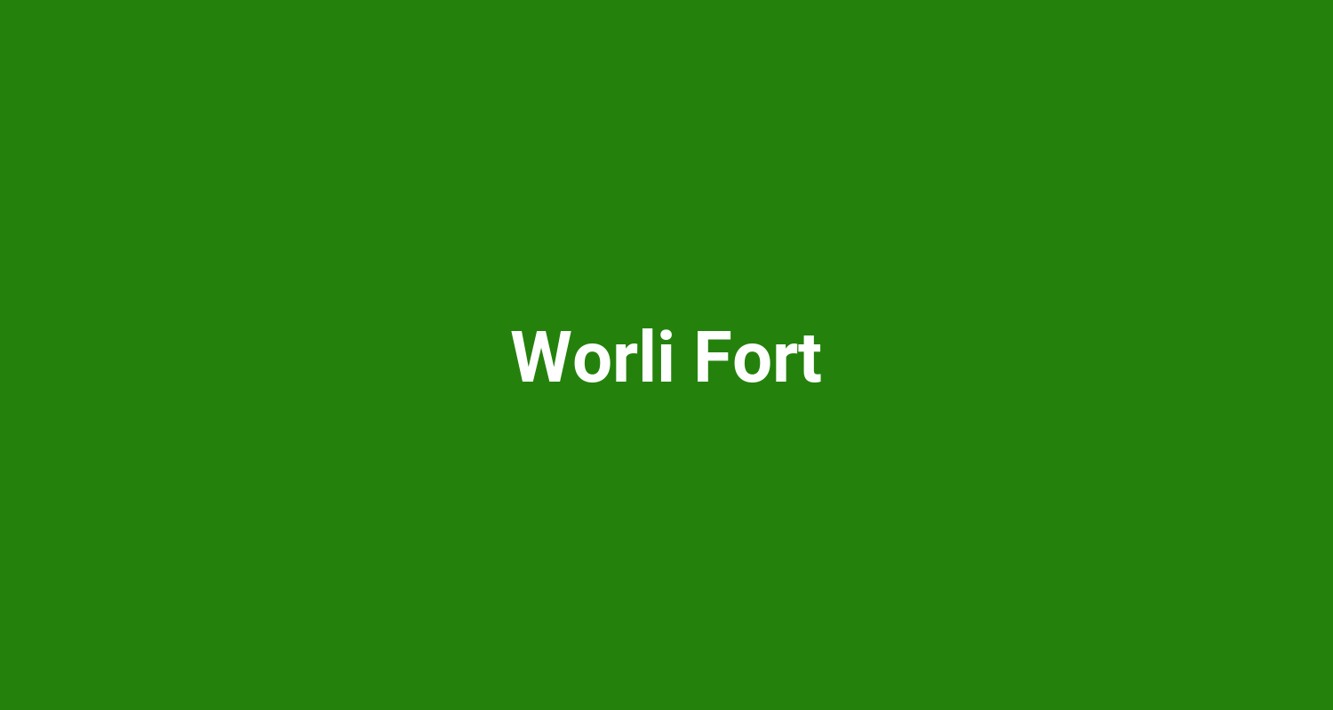 Worli Fort