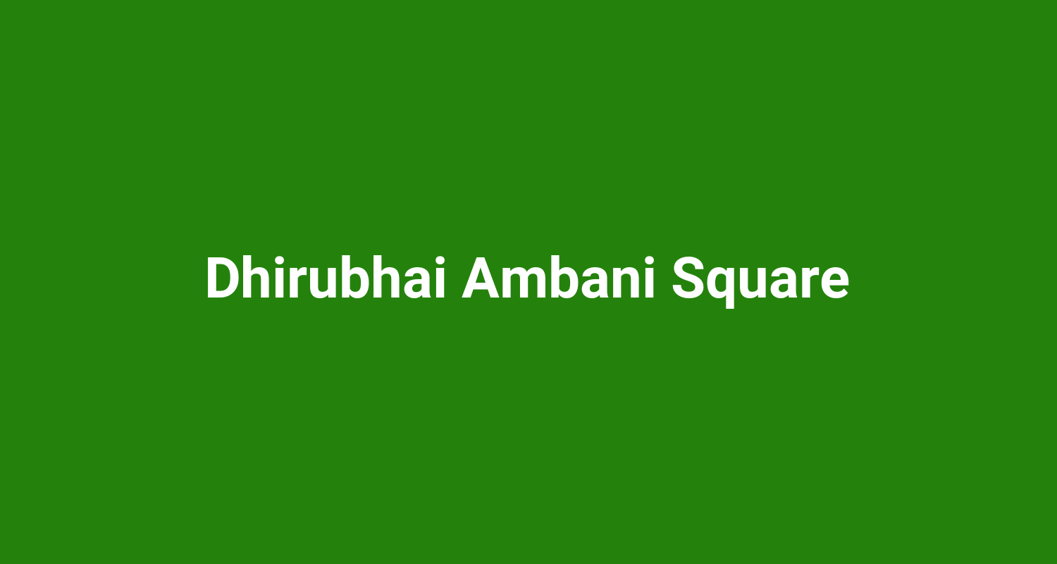 Dhirubhai Ambani Square