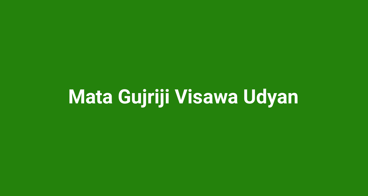 Mata Gujriji Visawa Udyan