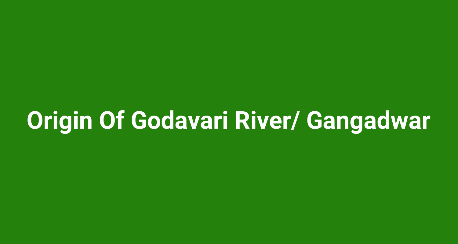 Origin Of Godavari River Gangadwar