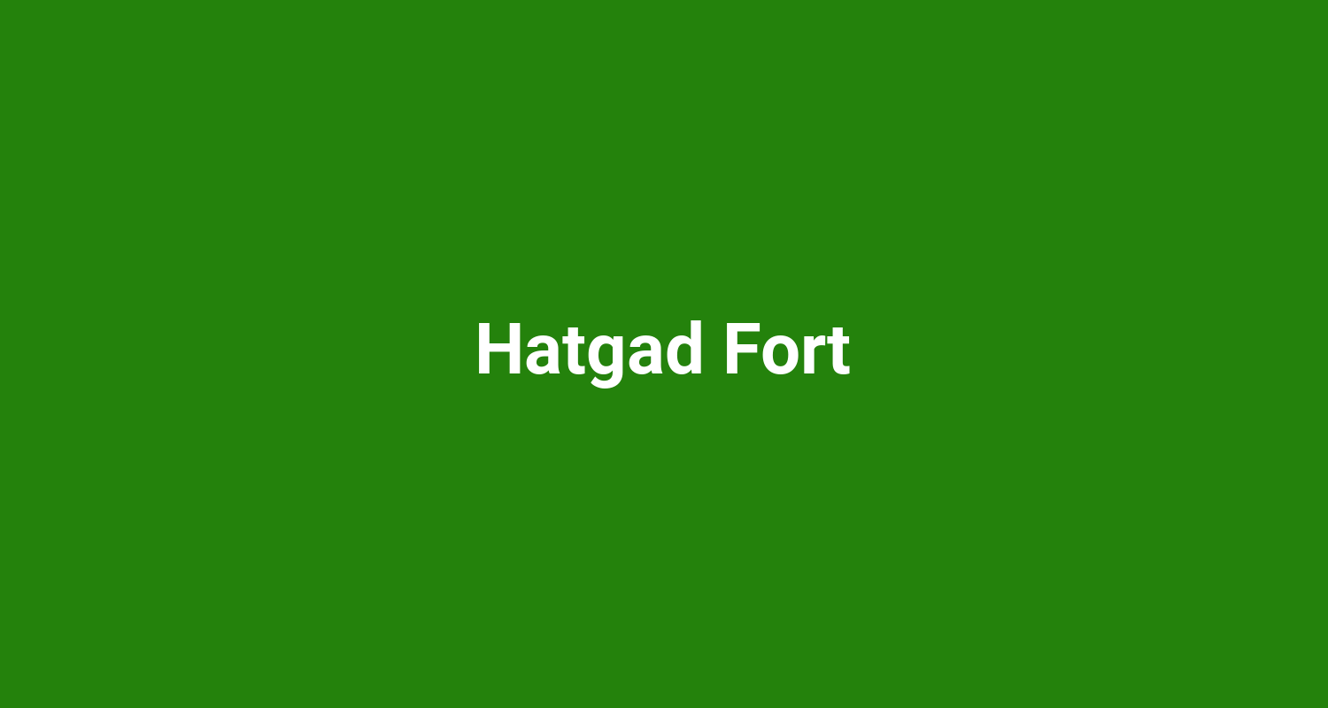 Hatgad Fort