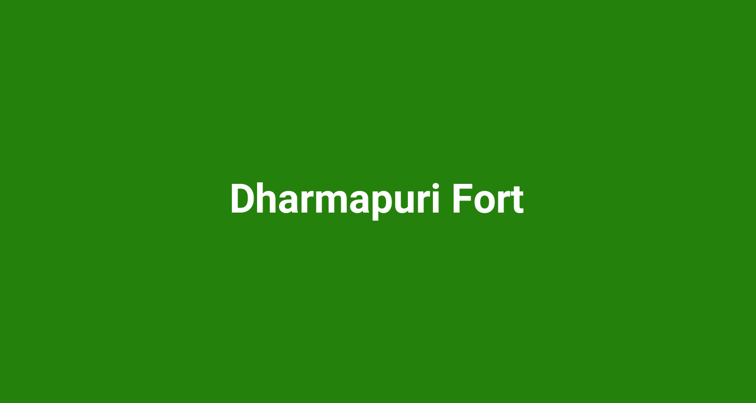 Dharmapuri Fort