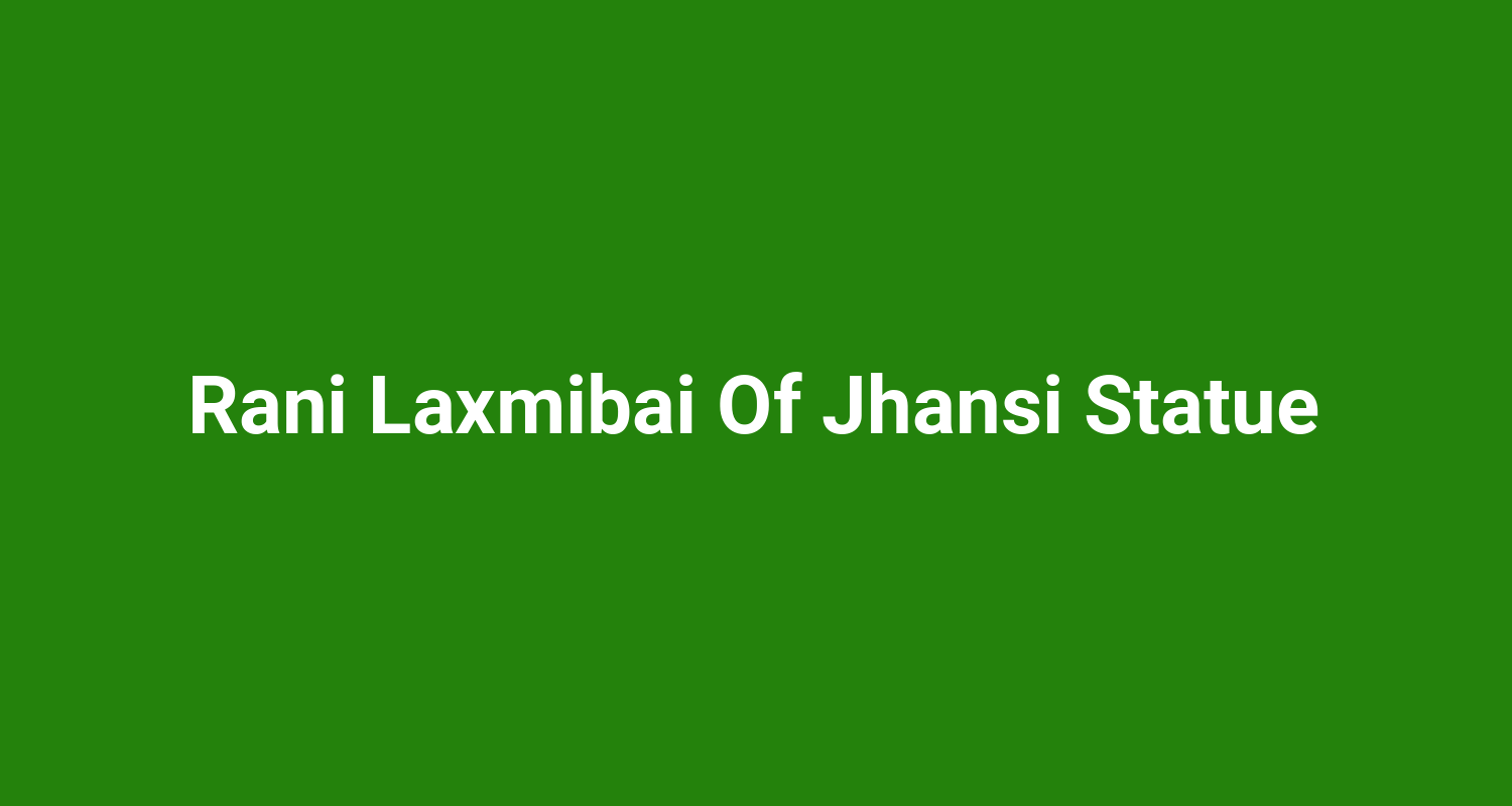 Rani Laxmibai Of Jhansi Statue
