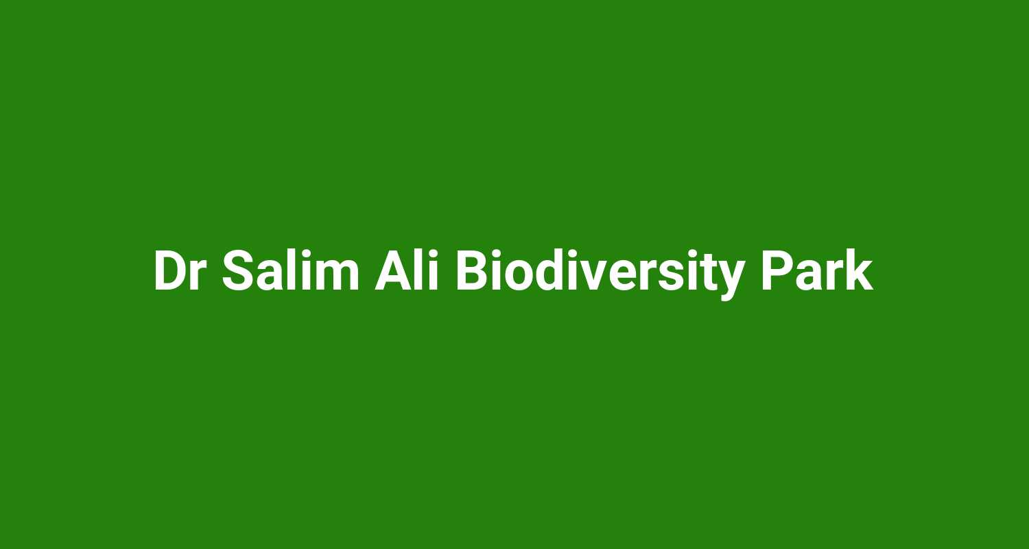 Dr Salim Ali Biodiversity Park