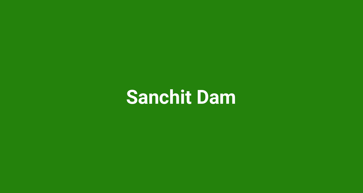 Sanchit Dam