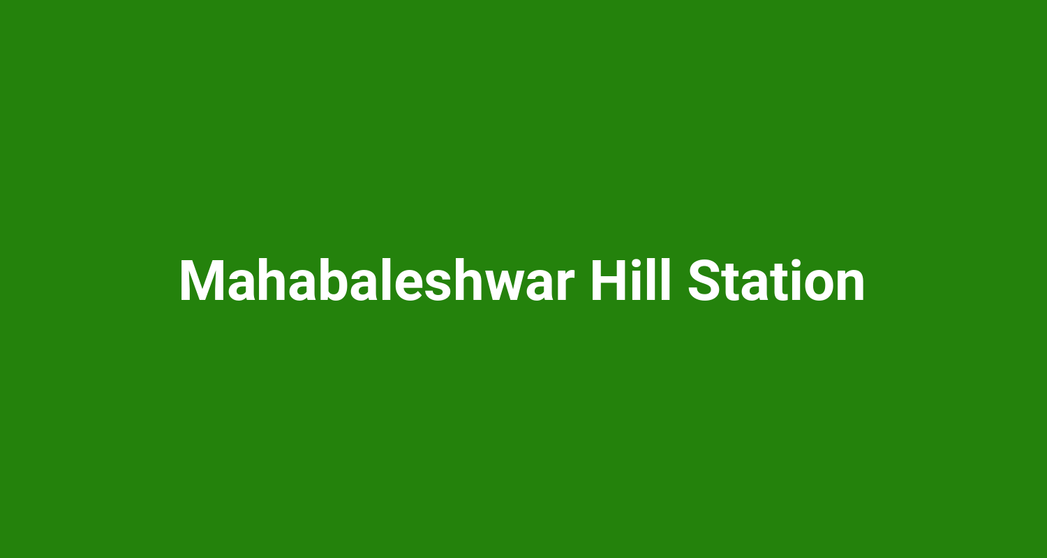 Mahabaleshwar Hill Station
