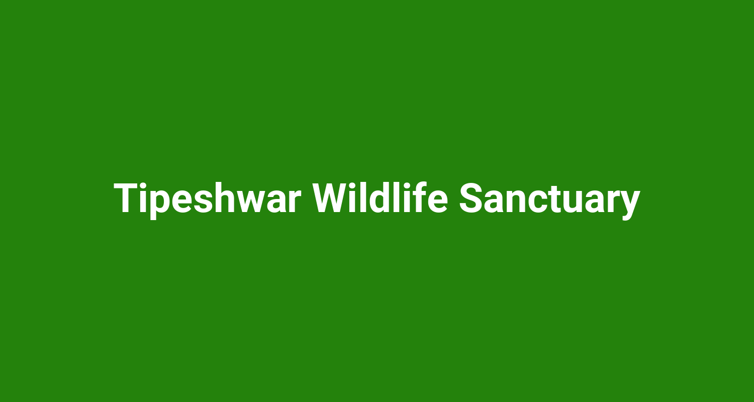 Tipeshwar Wildlife Sanctuary