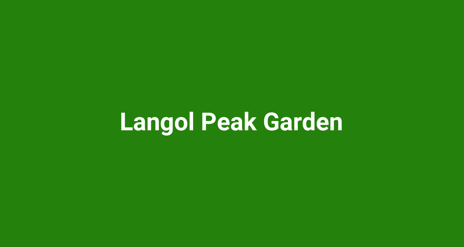 Langol Peak Garden
