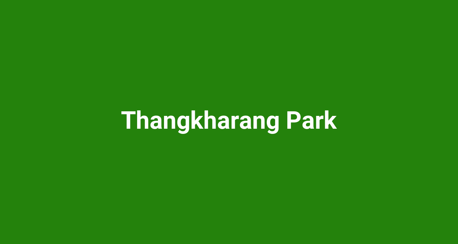 Thangkharang Park