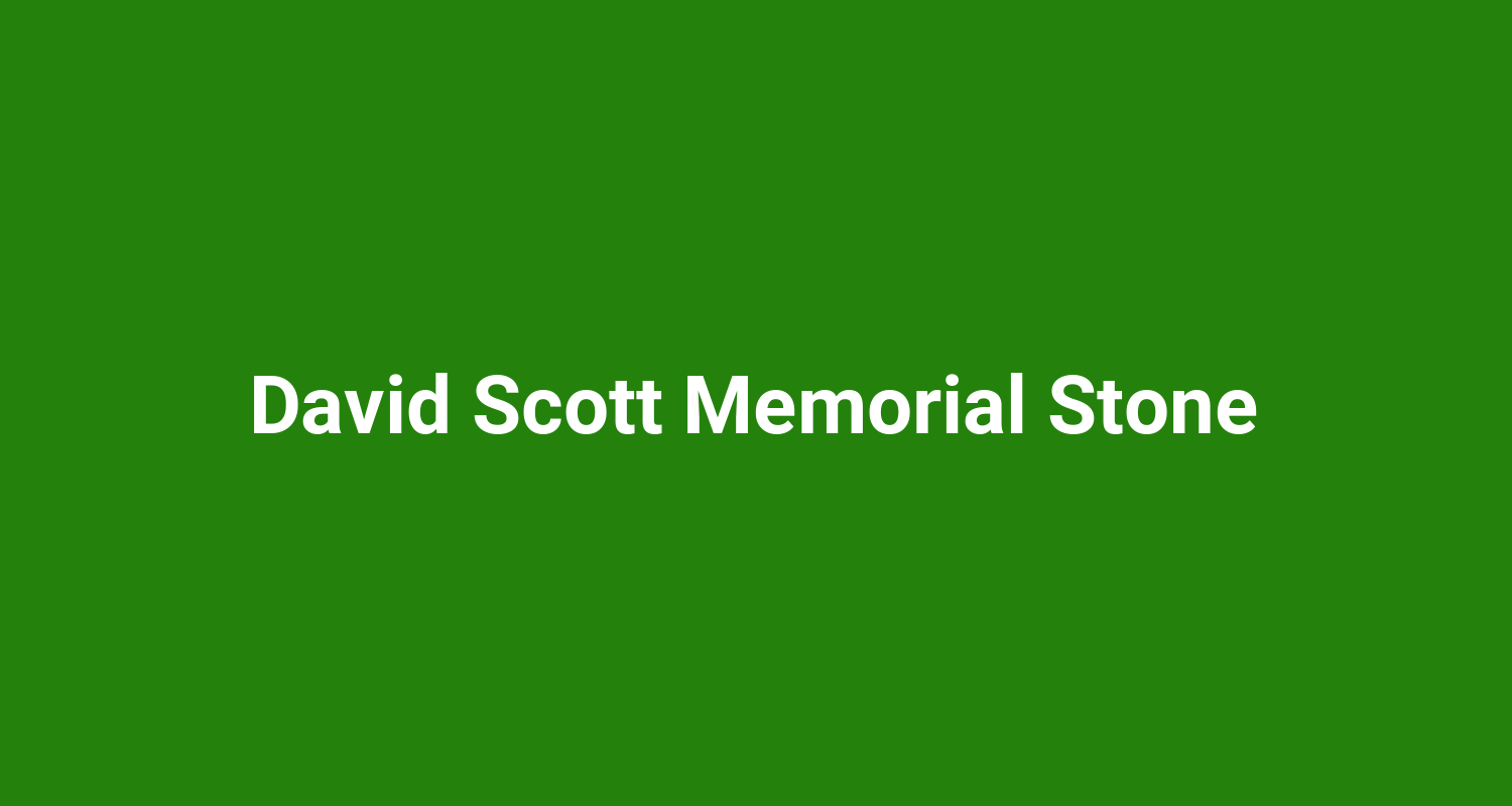 David Scott Memorial Stone
