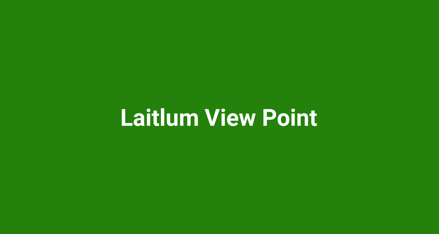 Laitlum View Point