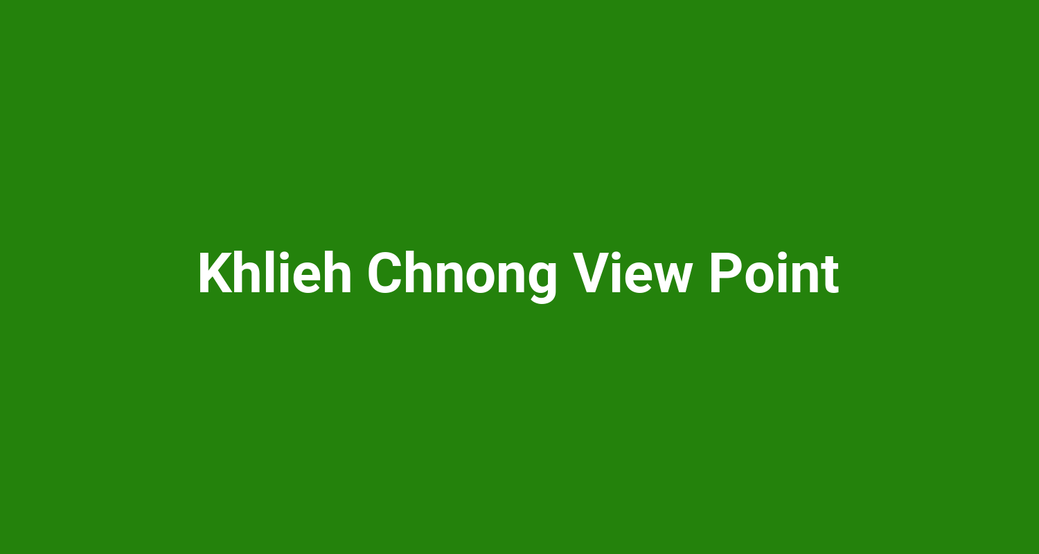 Khlieh Chnong View Point