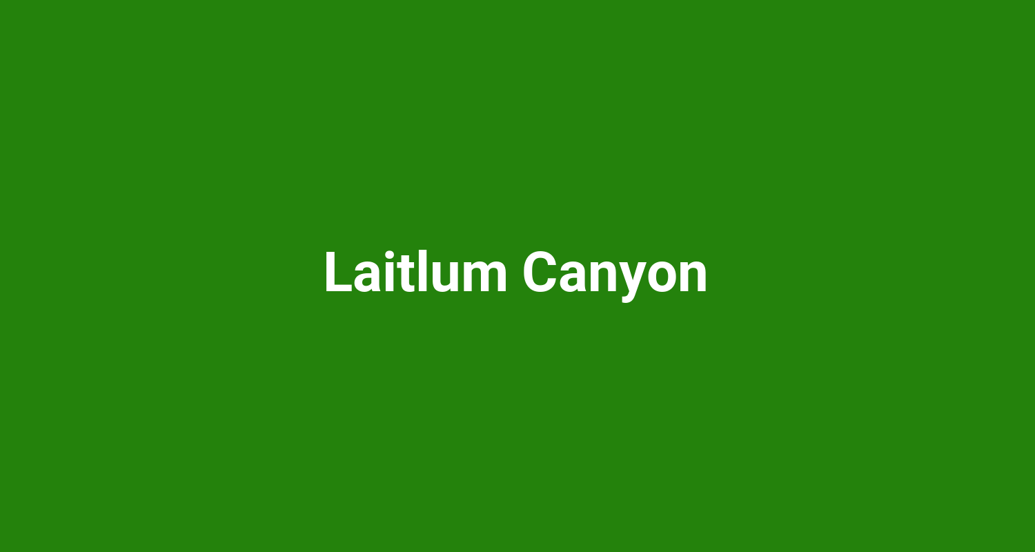 Laitlum Canyon