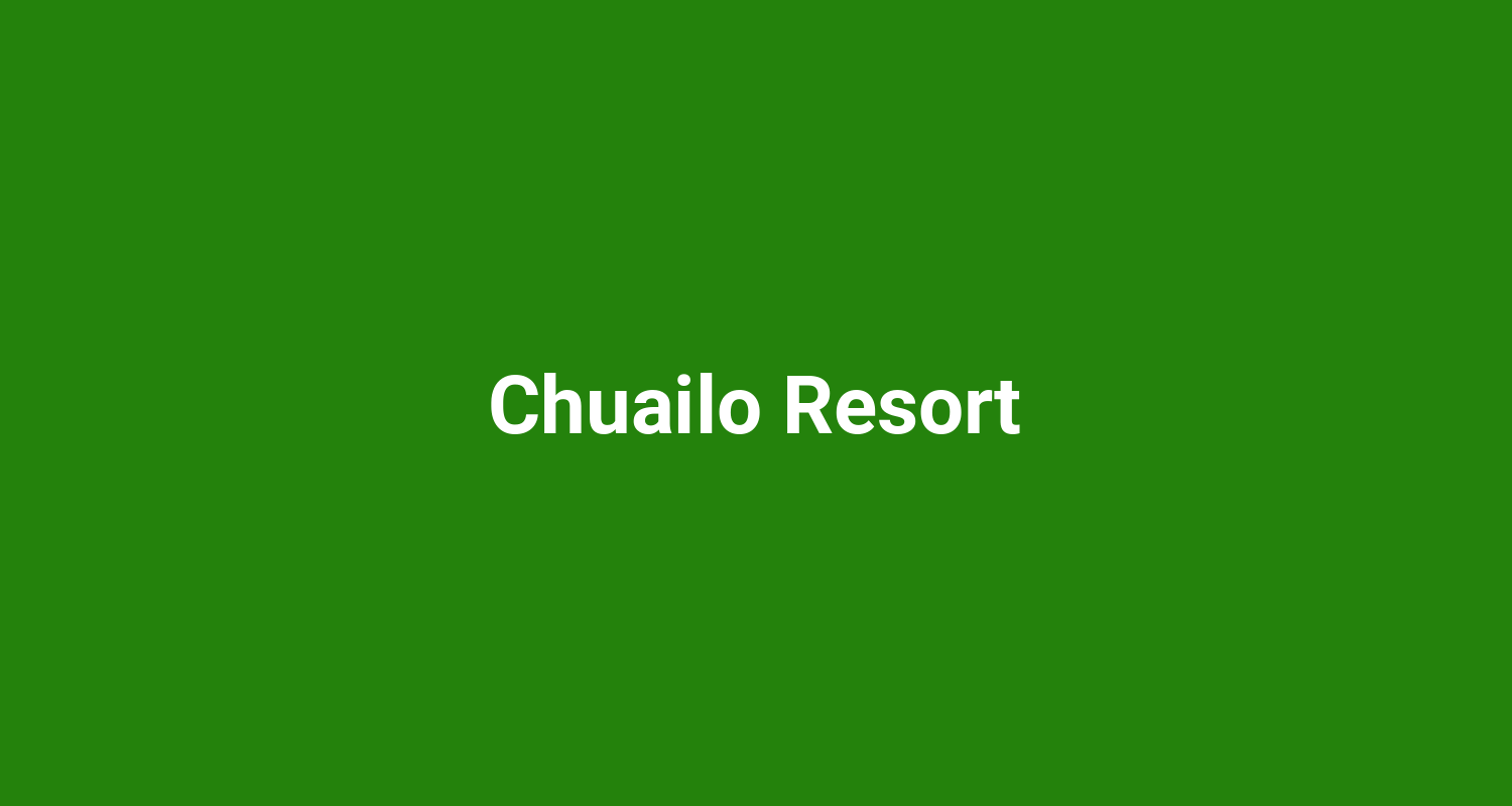 Chuailo Resort