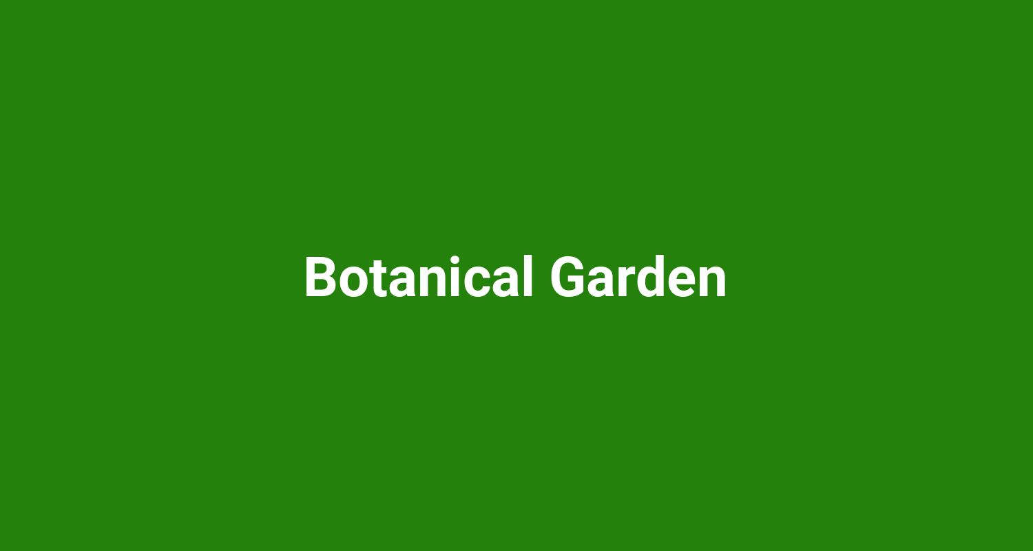 Botanical Garden