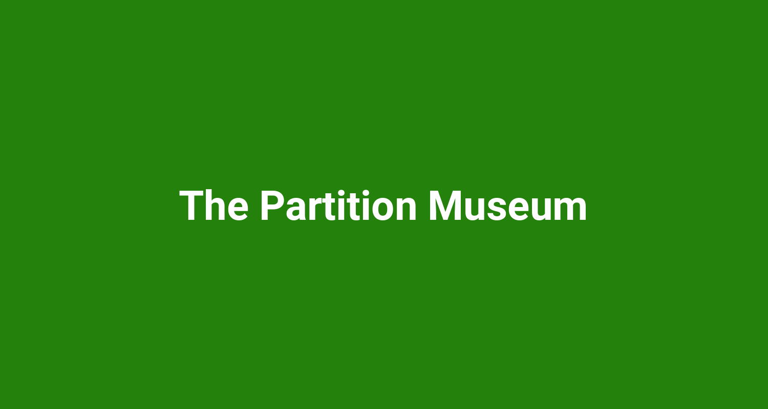The Partition Museum