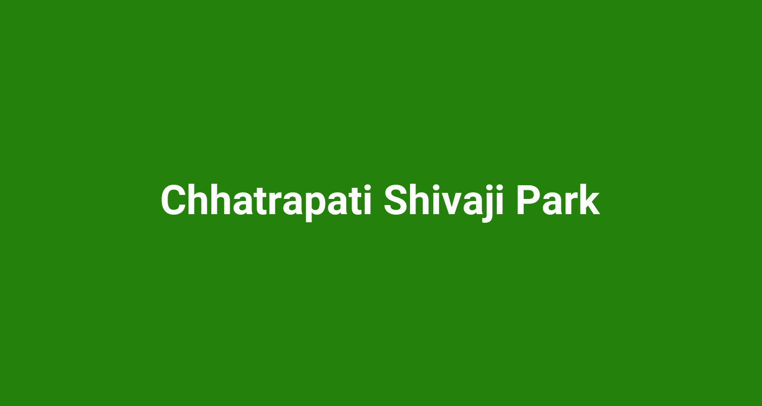 Chhatrapati Shivaji Park