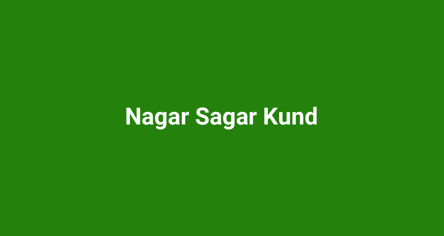 Nagar Sagar Kund