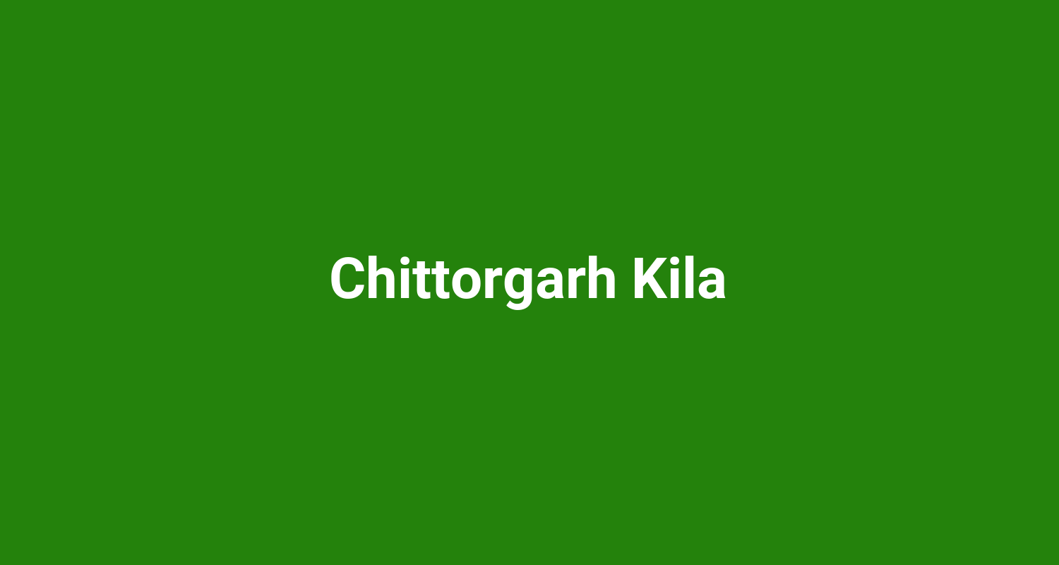 Chittorgarh Kila