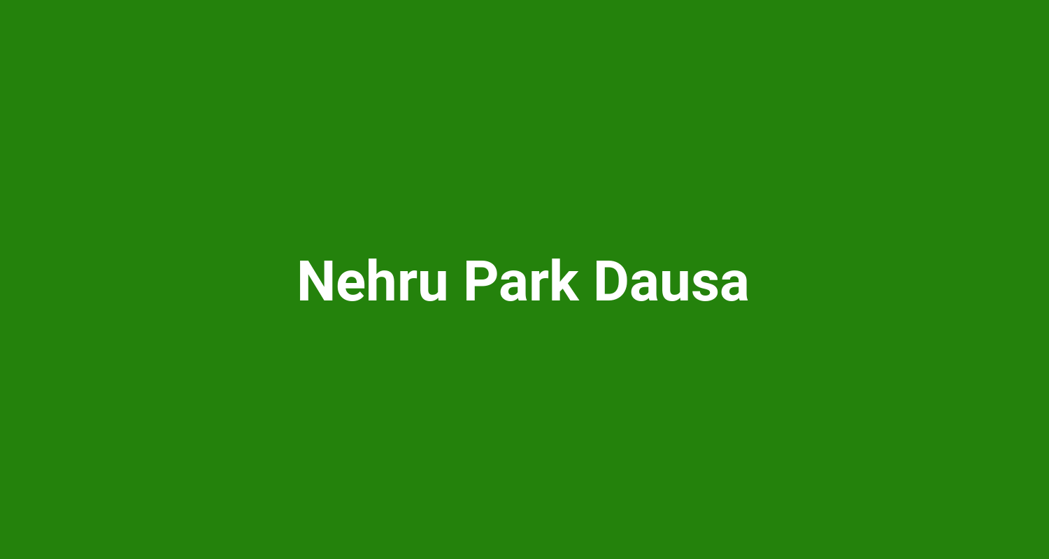 Nehru Park Dausa