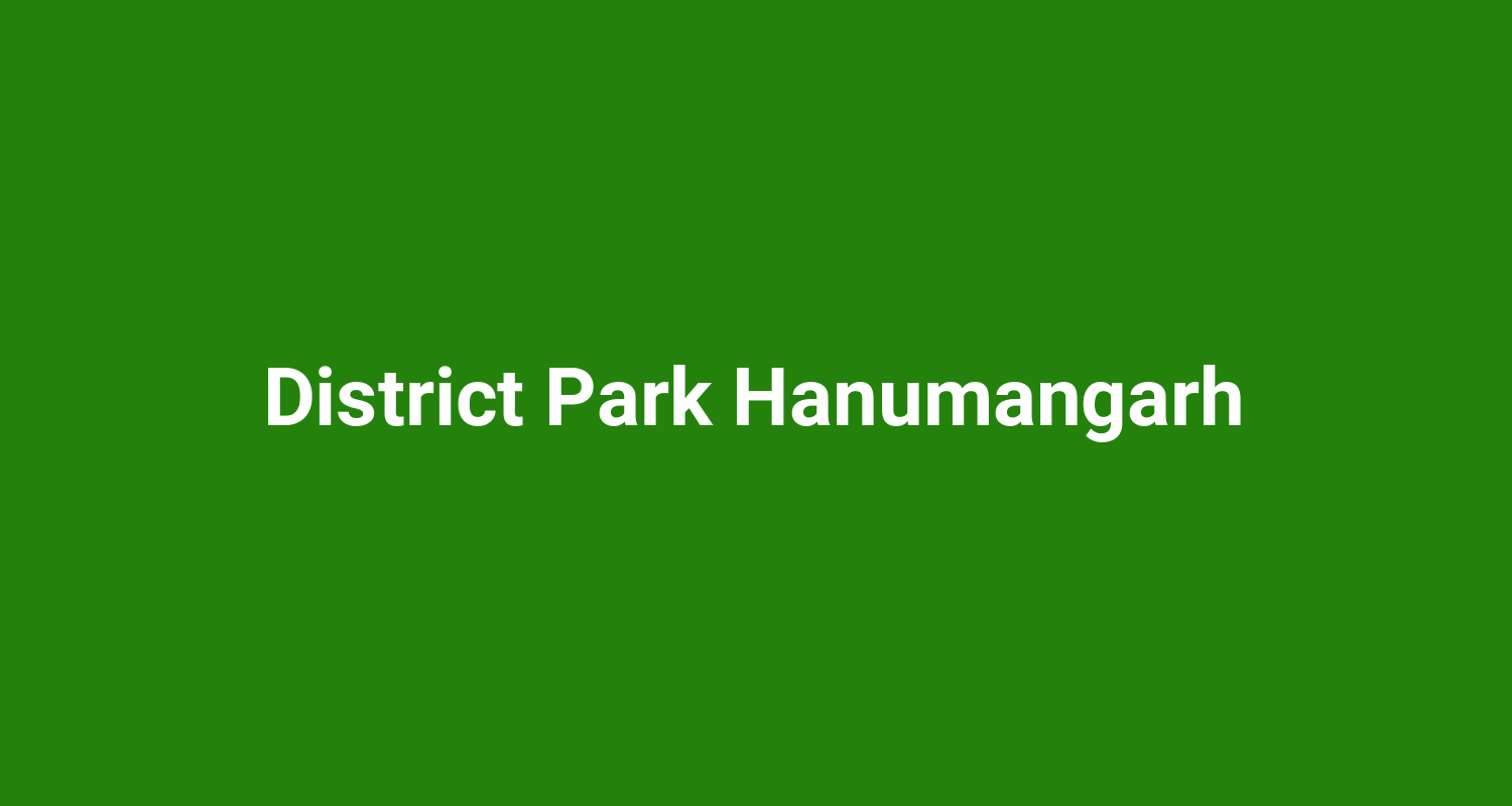 District Park Hanumangarh