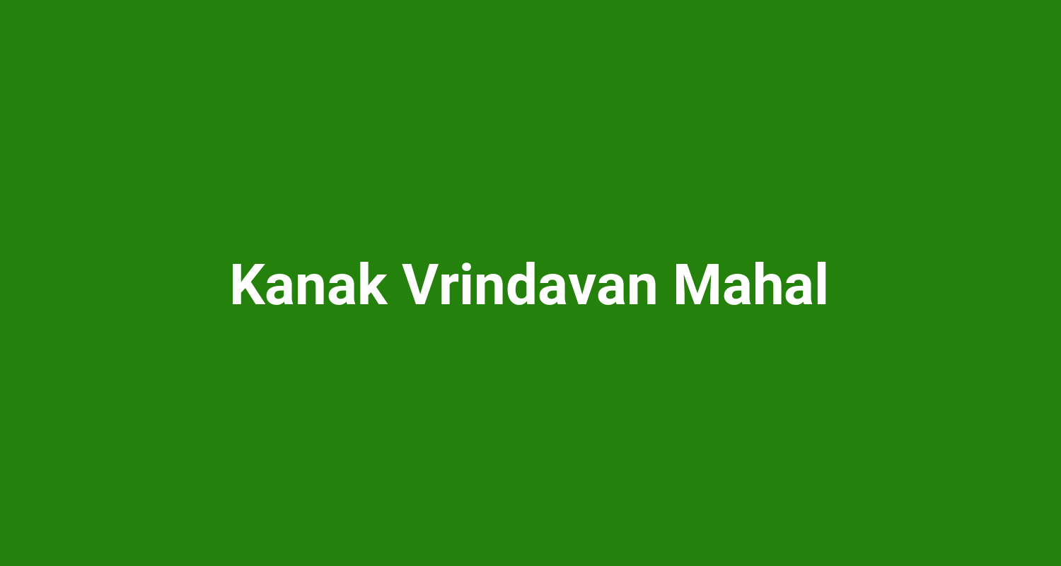 Kanak Vrindavan Mahal
