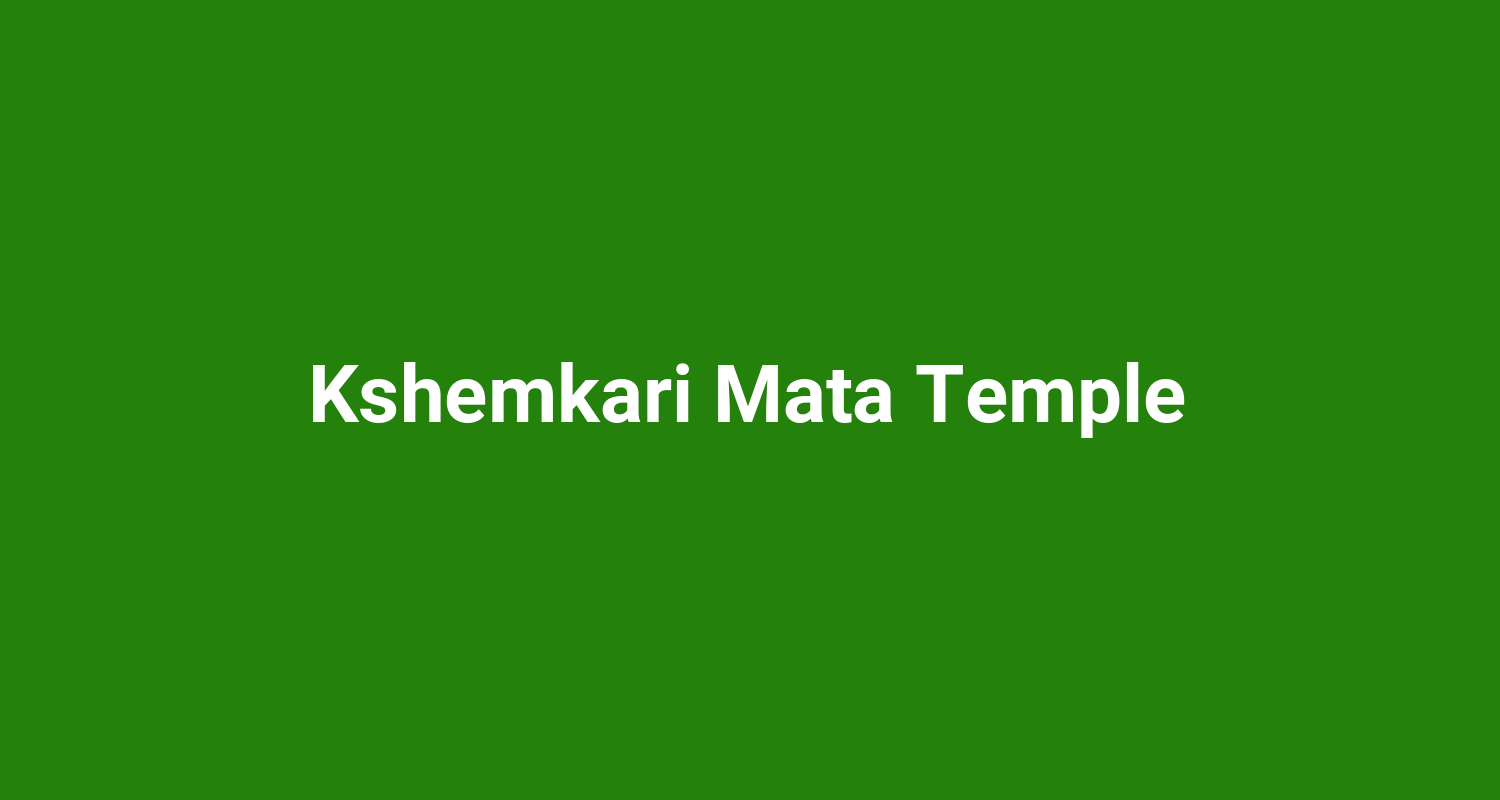 Kshemkari Mata Temple